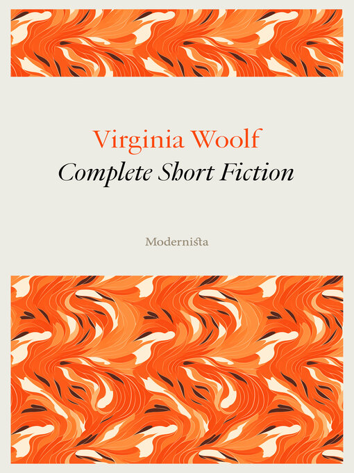 Title details for Complete Short Fiction by Virginia Woolf - Available